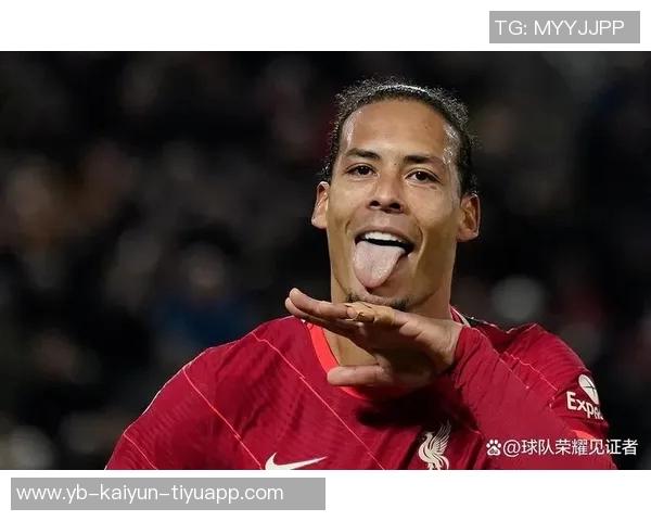 范迪克在社交媒体发声激励球队团结奋进共同追求胜利